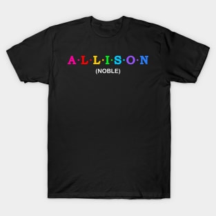 Allison  - Noble T-Shirt